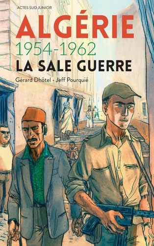 Algérie 1954-1962 - La sale guerre book