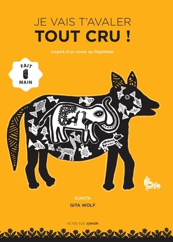 Je vais t'avaler tout cru !: Inspiré d'un conte du Rajasthan book