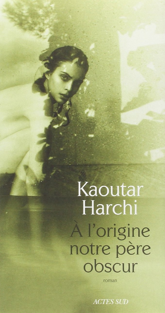A l'origine notre pere obscur Contemporary literature
