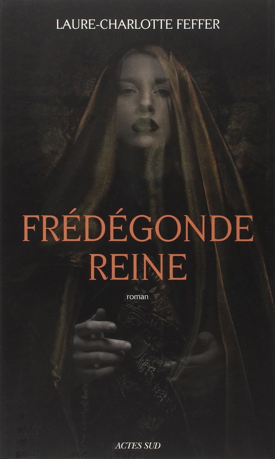 Frédégonde Reine: Nouveaux récits des temps mérovingiens book