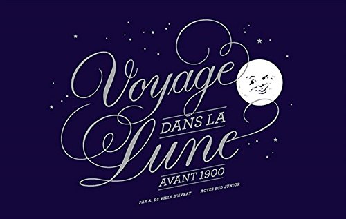 Voyage dans la Lune avant 1900 Books