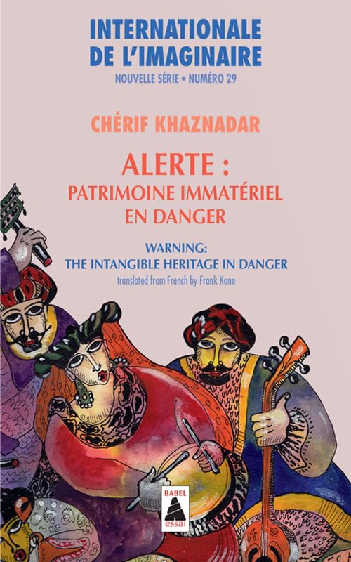 Internationale de l'imaginaire n° 29: Alerte : patrimoine immatériel en danger book