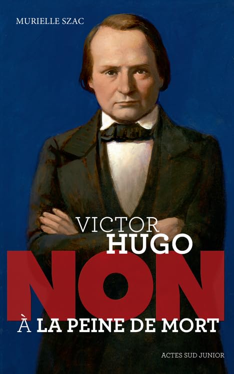 Victor Hugo : "Non à la peine de mort" book