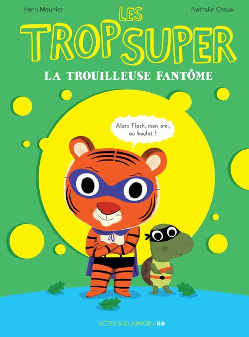 Les Trop Super - La trouilleuse fantôme_1ERE ED book