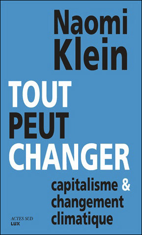 Tout peut changer : capitalisme et changement climatique Essays & Short Stories