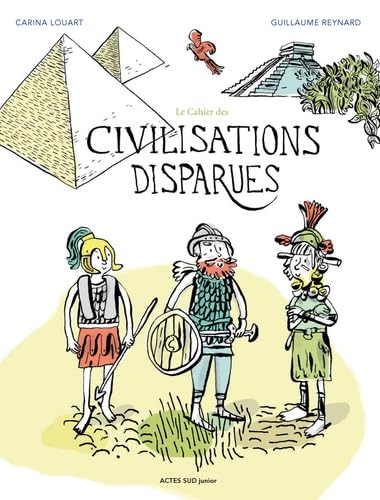 Le cahier des civilisations disparues book