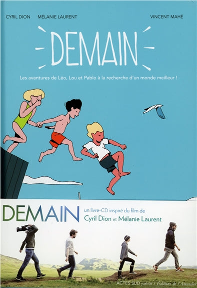 Demain : les aventures de Léo, Lou et Pablo en quête d'un monde meilleur Children's books