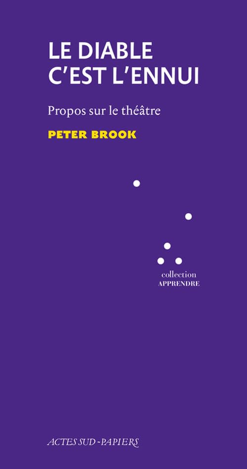 Le diable c'est l'ennui: Propos sur le théâtre book