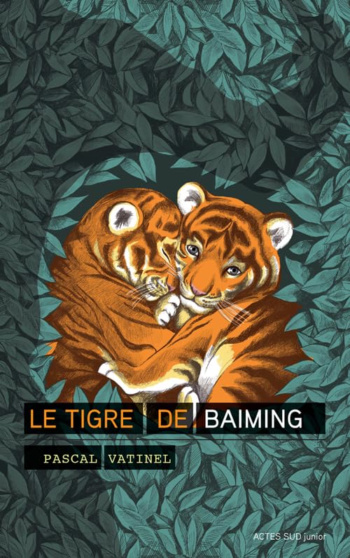Le tigre de Baiming_1ere_ed (fermeture et bascule sur le 9782330057312) book