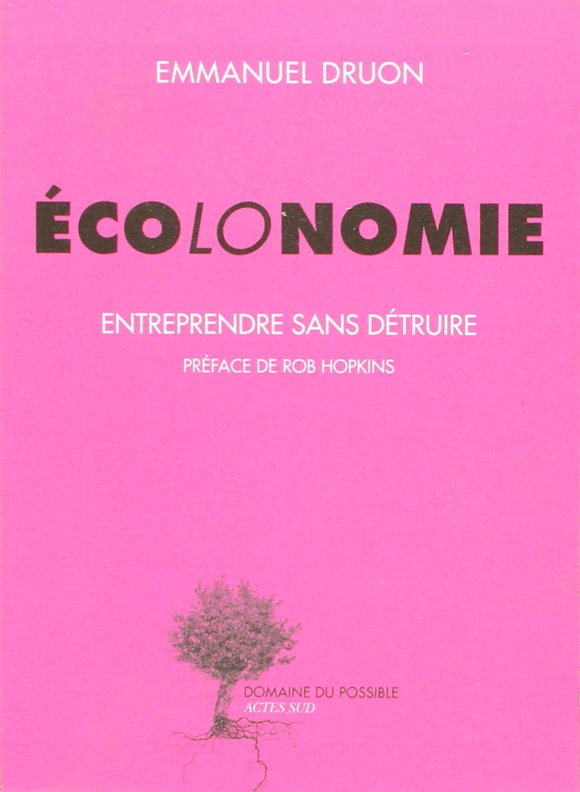 Écolonomie: Entreprendre sans détruire (1) book