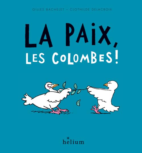 La paix, les colombes ! book
