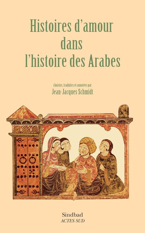 Histoires d'amour dans l'histoire des Arabes book
