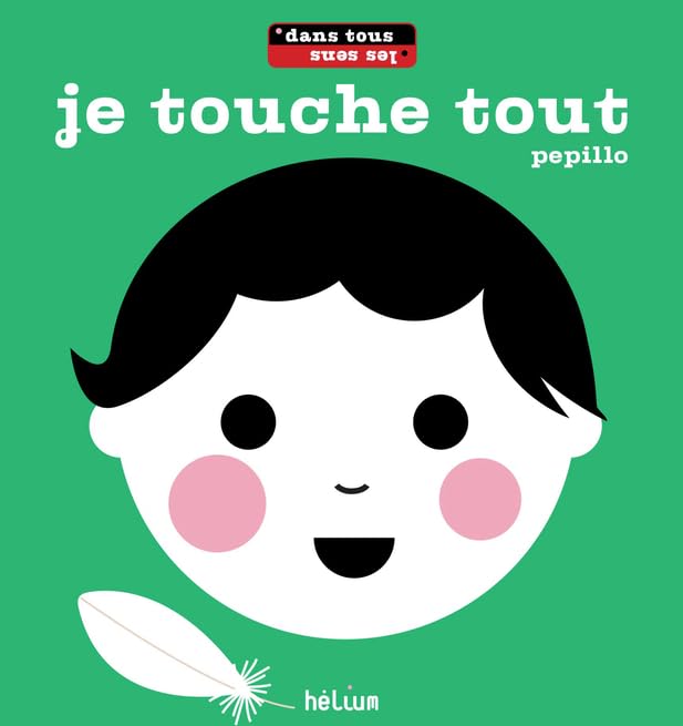 Je touche tout: Dans tous les sens book