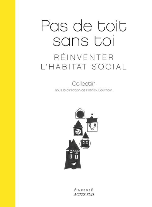 Pas de toit sans toi: Réinventer l'habitat social book