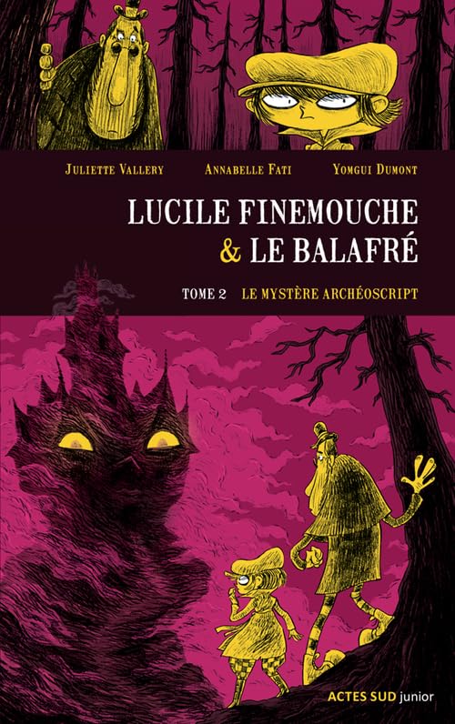 Lucile Finemouche et le Balafré T2: Le mystère Archéoscript book