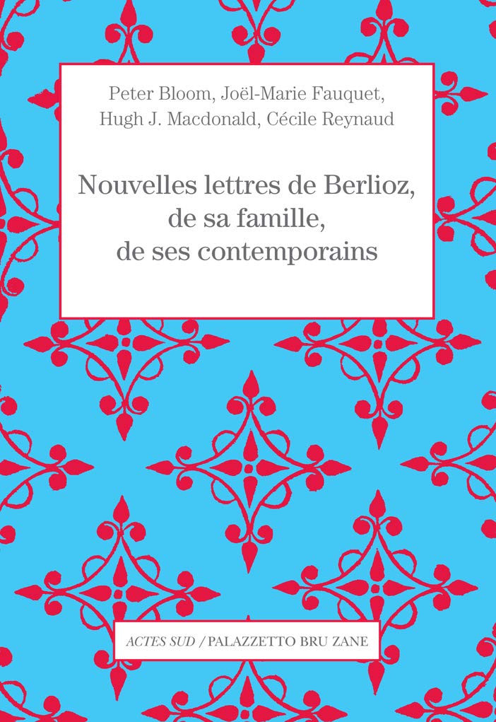 Nouvelles lettres de Berlioz, de sa famille, de ses contemporains: Correspondance générale, IX, suppléments 2 book