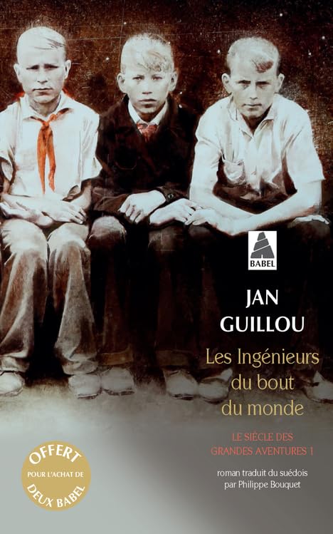 OPE BABEL ETE 2016 GRATUIT 3 - LES INGENIEURS DU BOUT DU MONDE DE JAN GUILLOU book