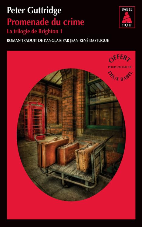 OPE BABEL ETE 2016 GRATUIT 4 - PROMENADE DU CRIME DE PETER GUTTRIDGE book