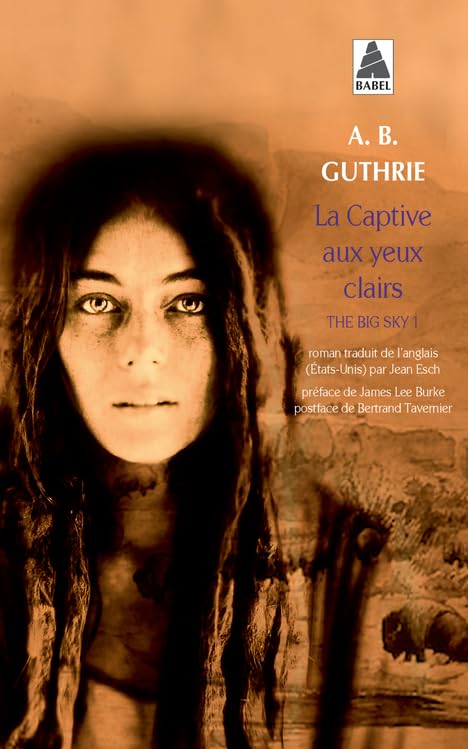 La Captive aux yeux clairs: The Big Sky 1 book