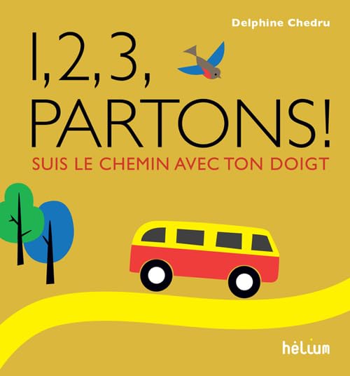 1, 2, 3, partons !: Suis le chemin avec ton doigt book