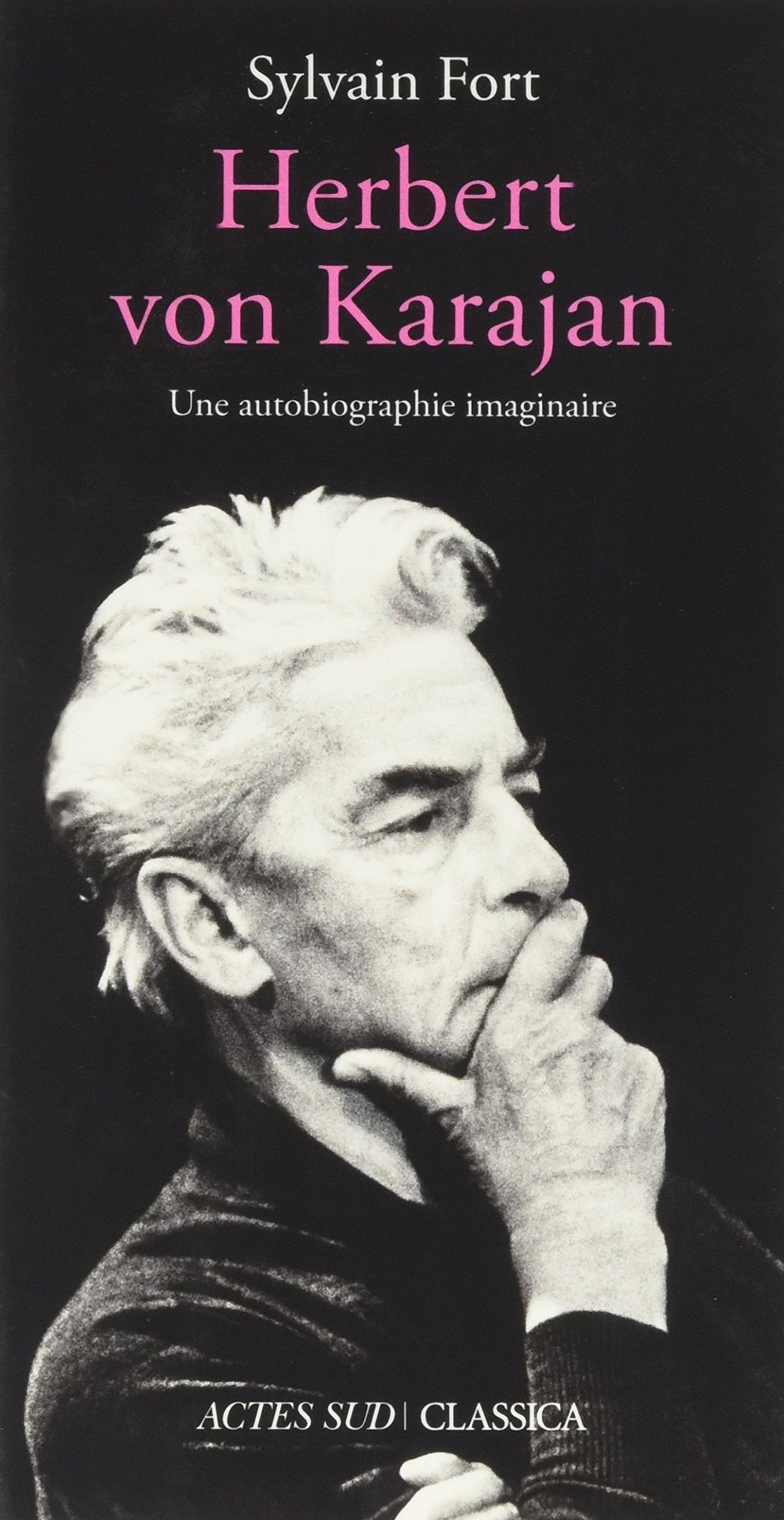 Herbert von Karajan: Une autobiographie imaginaire book