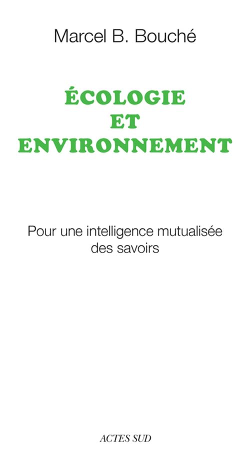 Écologie et environnement: Pour une intelligence mutualisée des savoirs book