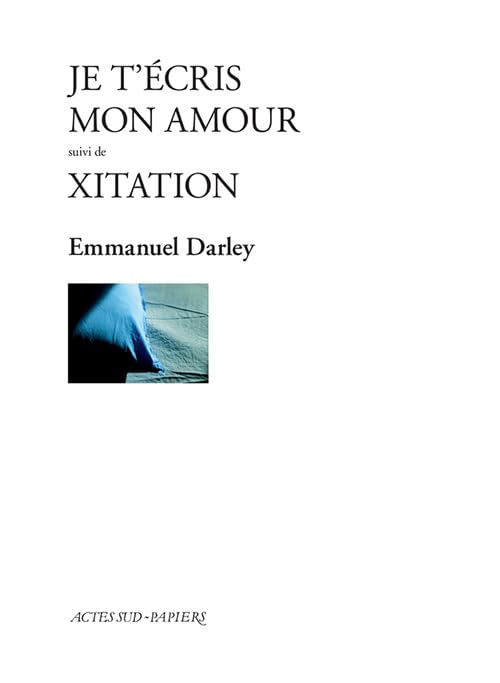 Je t'écris mon amour suivi de Xitation book