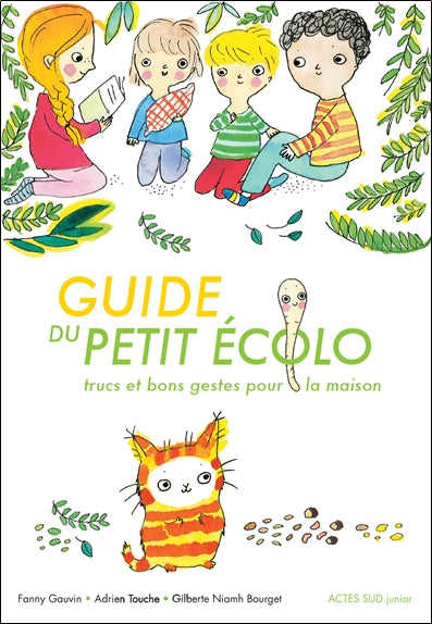 Guide du petit écolo : trucs et bons gestes pour la maison Children's books