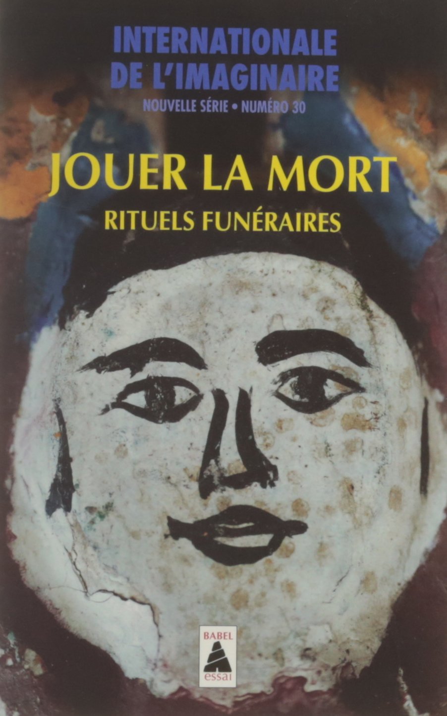 Internationale de l'imaginaire n° 30: Jouer la mort book