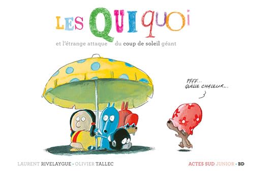 Les Quiquoi et l'étrange attaque du coup de soleil géant Children's books