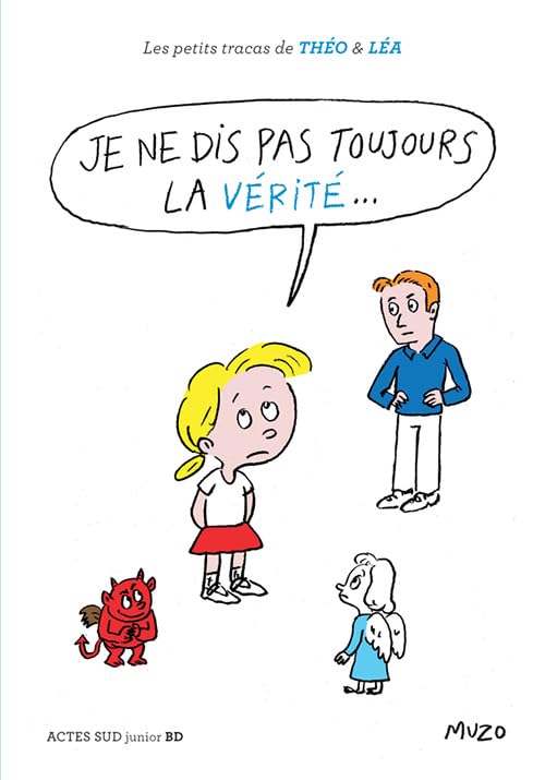 Je ne dis pas toujours la vérité... Novels & Short Stories