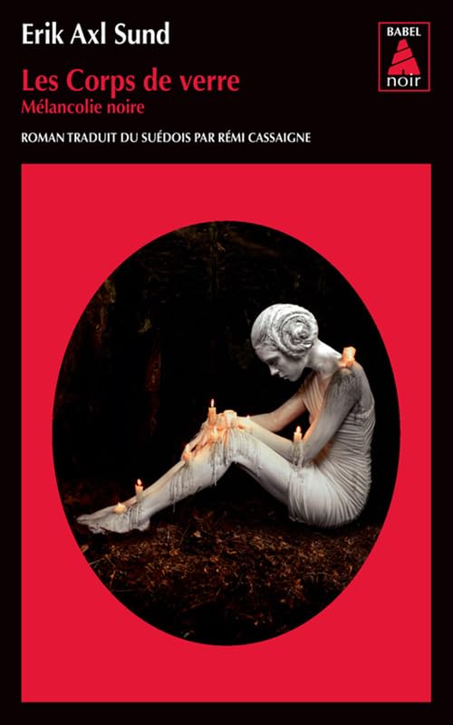 Les Corps de verre: Mélancolie noire Contemporary literature