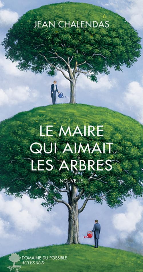 Le maire qui aimait les arbres Essays & Short Stories