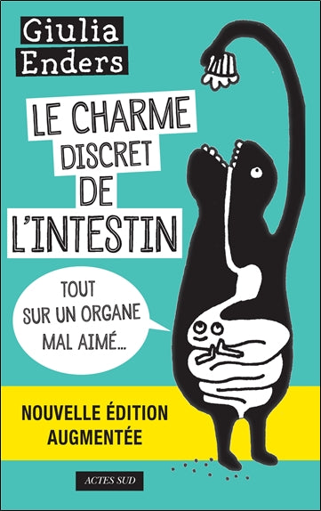 Le charme discret de l'intestin : tout sur un organe mal aimé Books