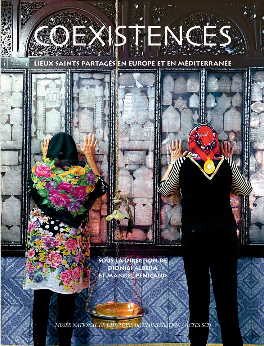 Coexistences: Lieux saints partagés en Europe et en Méditerranée book