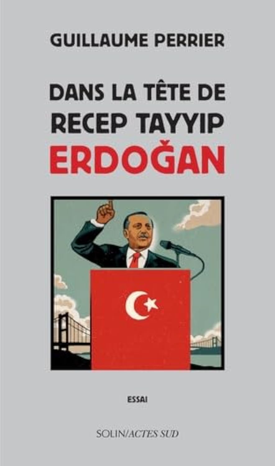 Dans la tête de Recep Tayyip Erdogan Politics & History