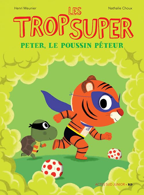 Les Trop Super - Peter le poussin péteur book
