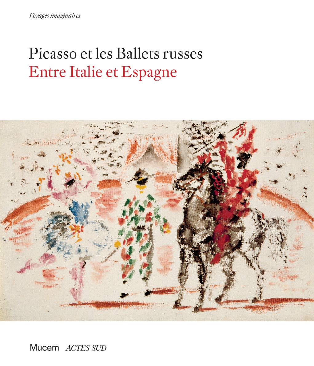 Picasso et les ballets russes: Entre Italie et Espagne Film, Art & Culture