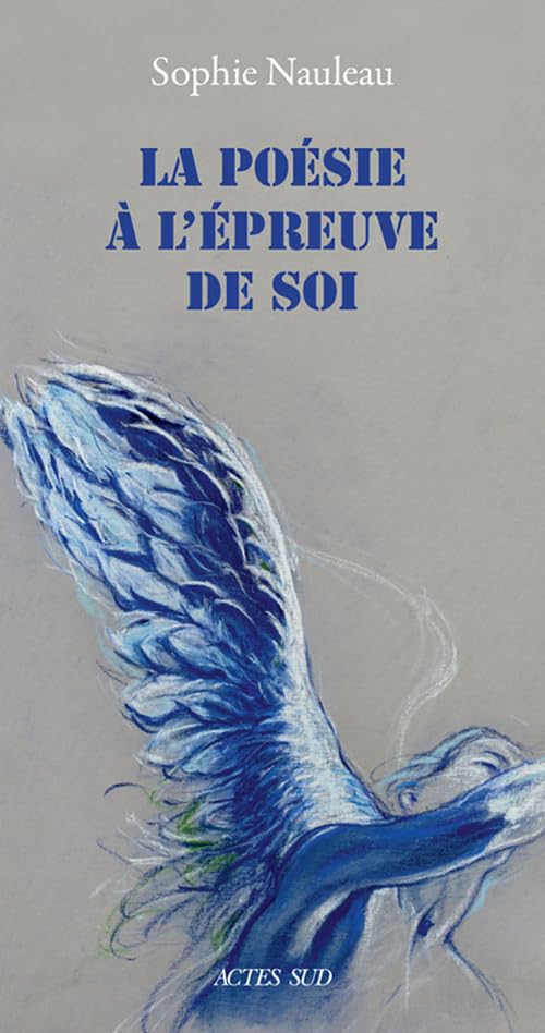 La Poésie à l'épreuve de soi Poetry