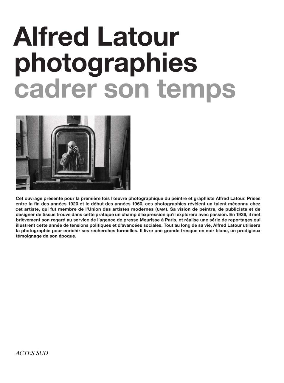 Alfred Latour, photographies: Cadrer son temps book