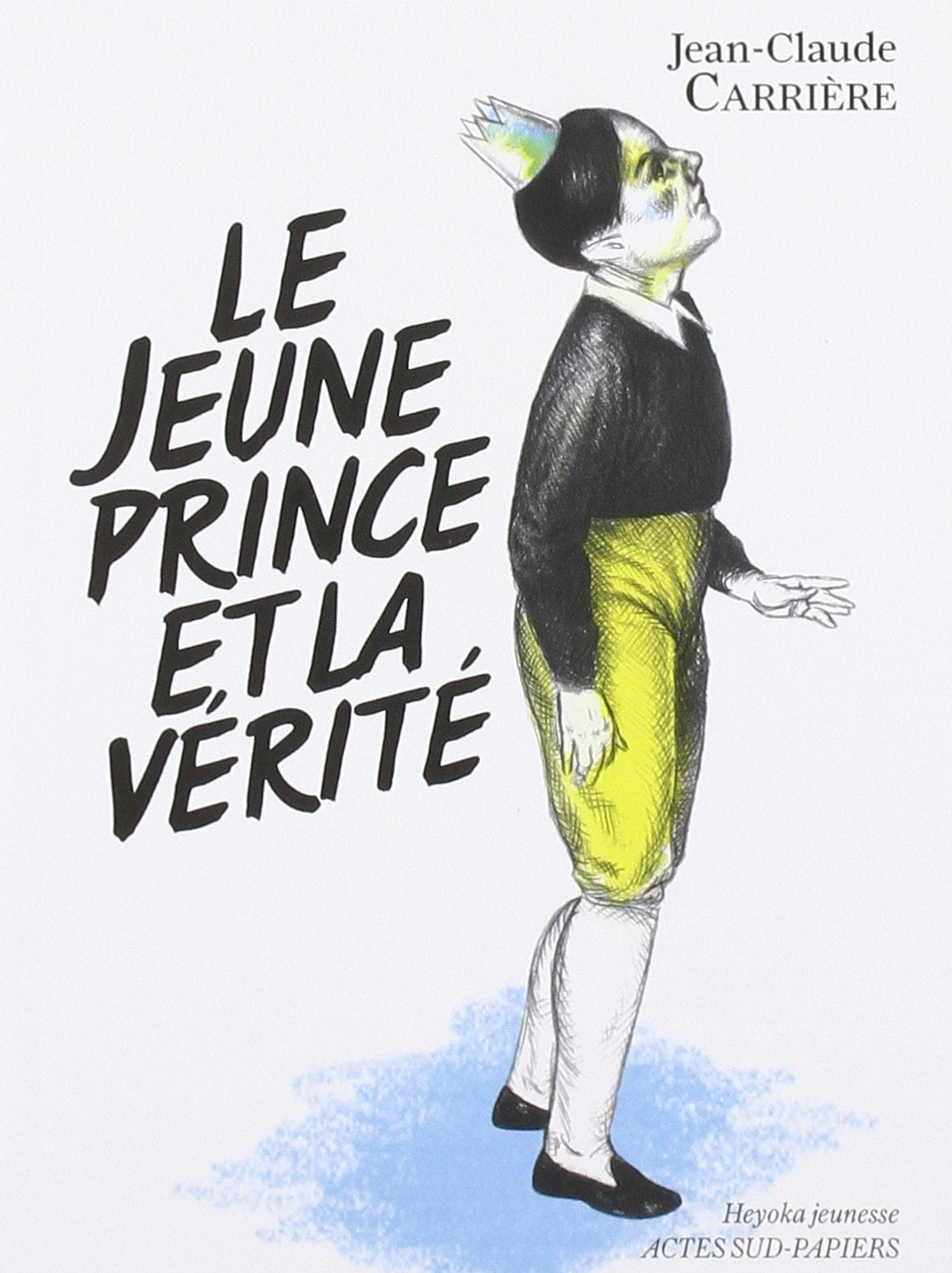 Le jeune prince et la vérité Novels & Short Stories