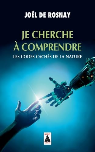Je cherche à comprendre: Les codes cachés de la nature Contemporary literature
