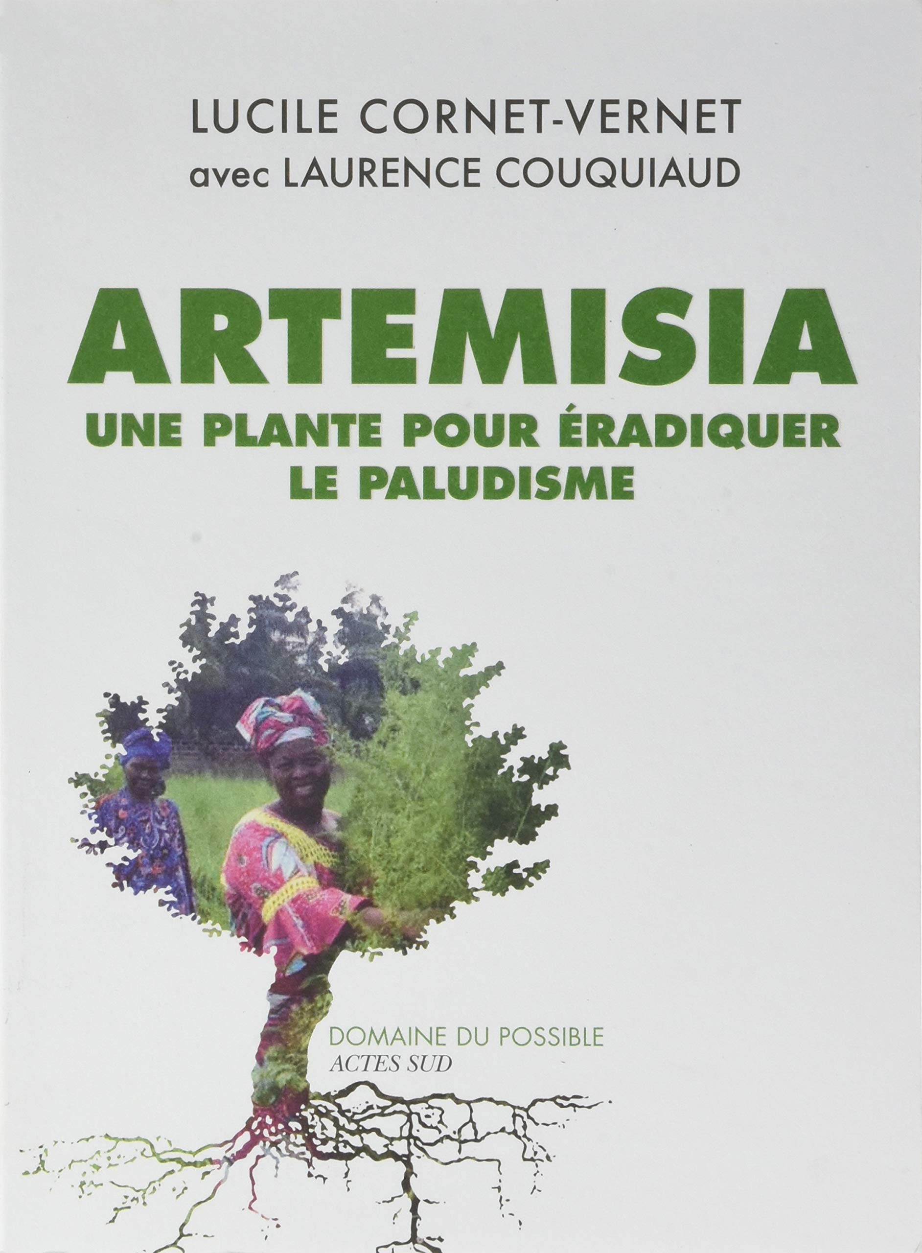 Artemisia: Une plante pour éradiquer le paludisme book