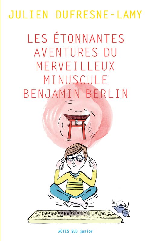 Les etonnantes aventures du merveilleux minuscule Benjamin Berlin Contemporary literature