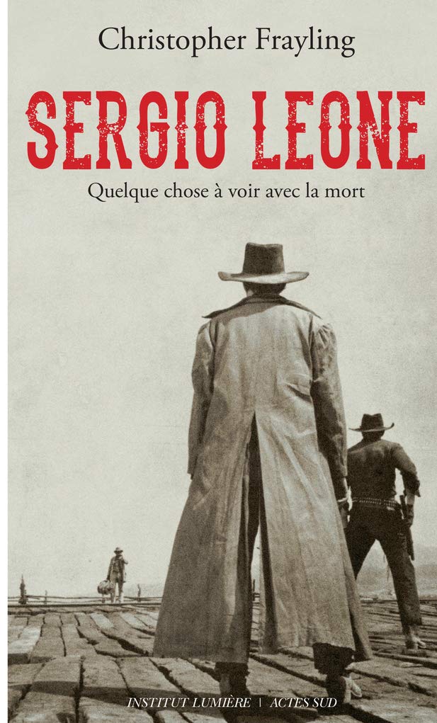 Sergio Leone, quelque chose à voir avec la mort Film, Art & Culture
