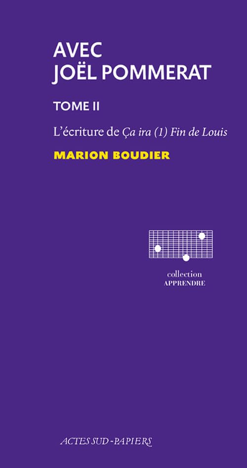Avec Joël Pommerat. Tome II: L'Ecriture de Ça ira (1) Fin de Louis book