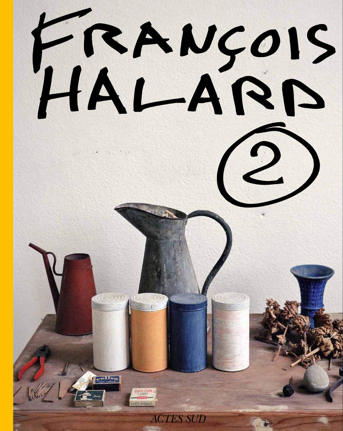 François Halard: L'intime photographié book