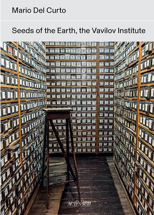 Mario Del Curto: Seeds of the Earth: The Vavilov Institute book