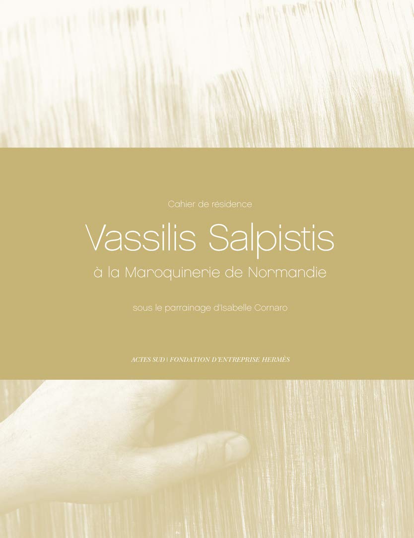 Cahiers de résidence 8: Vassilis Salpistis à la Maroquinerie de Normandie book