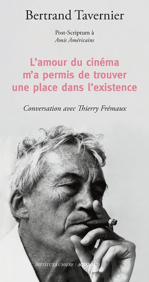 L'amour du cinéma m'a permis de trouver une place dans l'existence: Post-scriptum à Amis Américains Film, Art & Culture